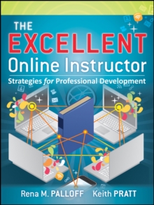 The Excellent Online Instructor : Strategies for Professional Development