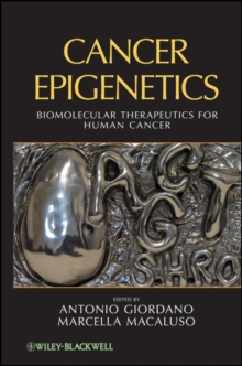 Cancer Epigenetics : Biomolecular Therapeutics in Human Cancer