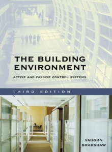 The Building Environment : Active and Passive Control Systems