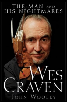 Wes Craven : The Man and his Nightmares