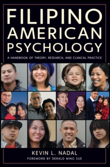 Filipino American Psychology : A Handbook of Theory, Research, and Clinical Practice