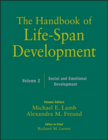 The Handbook of Life-Span Development, Volume 2 : Social and Emotional Development