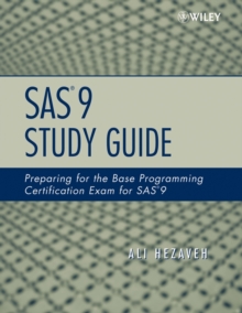 SAS 9 Study Guide : Preparing for the Base Programming Certification Exam for SAS 9