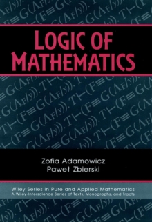 Logic of Mathematics : A Modern Course of Classical Logic