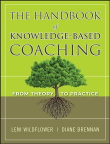 The Handbook of Knowledge-Based Coaching : From Theory to Practice