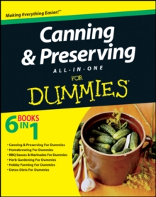 Canning and Preserving All-in-One For Dummies, Paperback / softback Book Canning and Preserving All-in-One For Dummies, Paperback / softback Book