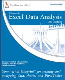 Excel Data Analysis : Your visual blueprint for creating and analyzing data, charts and PivotTables