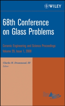 68th Conference on Glass Problems, Volume 29, Issue 1