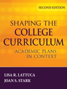 Shaping the College Curriculum : Academic Plans in Context