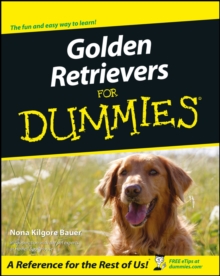 Golden Retrievers For Dummies