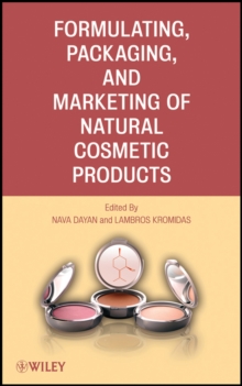 Formulating, Packaging, and Marketing of Natural Cosmetic Products