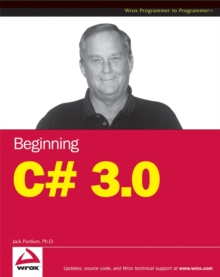 Beginning C# 3.0 : An Introduction to Object Oriented Programming