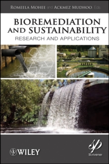 Bioremediation and Sustainability : Research and Applications, Hardback Book Bioremediation and Sustainability : Research and Applications, Hardback Book