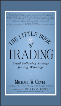 The Little Book of Trading : Trend Following Strategy for Big Winnings, Hardback Book The Little Book of Trading : Trend Following Strategy for Big Winnings, Hardback Book