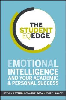 The Student Eq Edge : Emotional Intelligence and Your Academic and Personal Success, Paperback Book The Student Eq Edge : Emotional Intelligence and Your Academic and Personal Success, Paperback Book