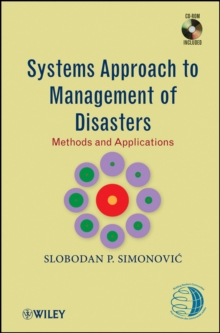 Systems Approach to Management of Disasters : Methods and Applications