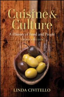 Cuisine and Culture : A History of Food and People