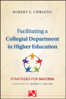 Facilitating a Collegial Department in Higher Education : Strategies for Success