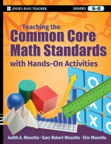 Teaching the Common Core Math Standards with Hands-On Activities, Grades 6-8, Paperback / softback Book Teaching the Common Core Math Standards with Hands-On Activities, Grades 6-8, Paperback / softback Book
