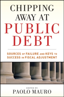 Chipping Away at Public Debt : Sources of Failure and Keys to Success in Fiscal Adjustment