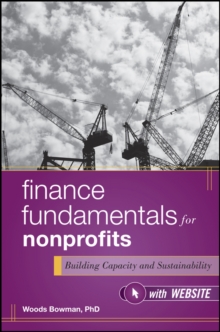 Finance Fundamentals for Nonprofits : Building Capacity and Sustainability