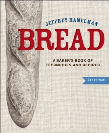 Bread : A Baker's Book of Techniques and Recipes, Hardback Book Bread : A Baker's Book of Techniques and Recipes, Hardback Book