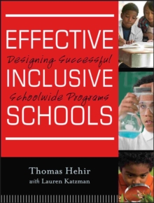 Effective Inclusive Schools : Designing Successful Schoolwide Programs