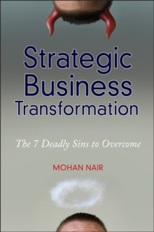 Strategic Business Transformation : The 7 Deadly Sins to Overcome