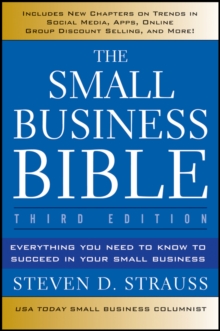 The Small Business Bible : Everything You Need to Know to Succeed in Your Small Business, Paperback Book The Small Business Bible : Everything You Need to Know to Succeed in Your Small Business, Paperback Book