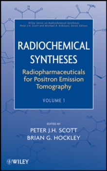 Radiopharmaceuticals for Positron Emission Tomography, Volume 1