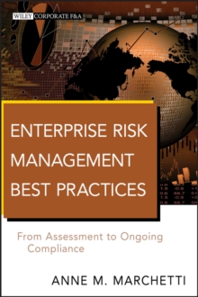 Enterprise Risk Management Best Practices : From Assessment to Ongoing Compliance