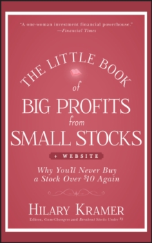 The Little Book of Big Profits from Small Stocks, + Website : Why You'll Never Buy a Stock Over $10 Again