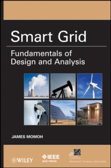 Smart Grid : Fundamentals of Design and Analysis