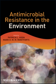 Antimicrobial Resistance in the Environment