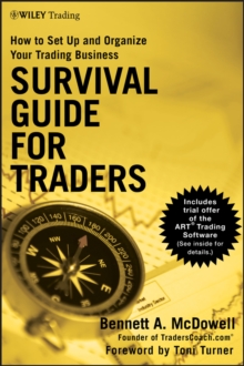 Survival Guide for Traders : How to Set Up and Organize Your Trading Business