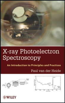 X-ray Photoelectron Spectroscopy : An introduction to Principles and Practices