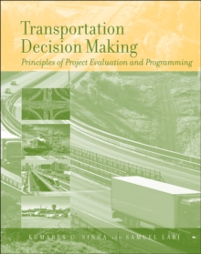 Transportation Decision Making : Principles of Project Evaluation and Programming