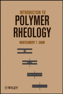 Introduction to Polymer Rheology