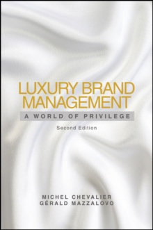 Luxury Brand Management : A World of Privilege, Hardback Book Luxury Brand Management : A World of Privilege, Hardback Book