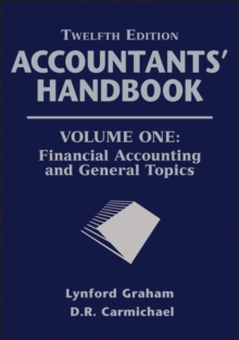 Accountants' Handbook : Financial Accounting and General Topics, Paperback / softback Book Accountants' Handbook : Financial Accounting and General Topics, Paperback / softback Book