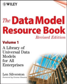 The Data Model Resource Book, Volume 1 : A Library of Universal Data Models for All Enterprises