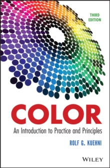 Color : An Introduction to Practice and Principles, Hardback Book Color : An Introduction to Practice and Principles, Hardback Book