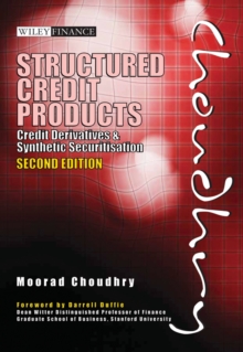 Structured Credit Products : Credit Derivatives and Synthetic Securitisation