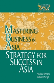 Strategy for Success in Asia : Mastering Business in Asia