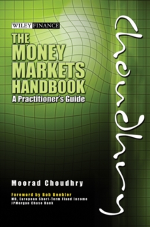 The Money Markets Handbook : A Practitioner's Guide