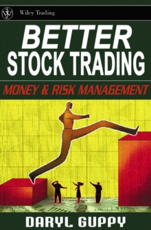 Better Stock Trading : Money and Risk Management