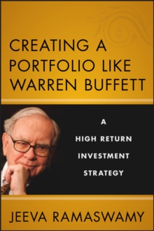Creating a Portfolio Like Warren Buffett : A High Return Investment Strategy, Hardback Book Creating a Portfolio Like Warren Buffett : A High Return Investment Strategy, Hardback Book