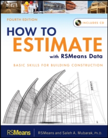 How to Estimate with RSMeans Data : Basic Skills for Building Construction