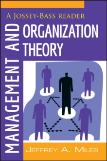 Management and Organization Theory : A Jossey-Bass Reader