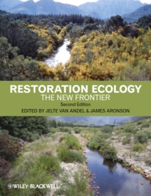 Restoration Ecology : The New Frontier